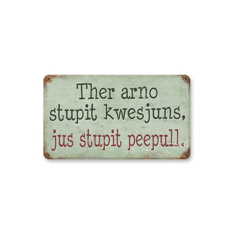 No-Stupid-Questions-Vintage-Sign-Metal-Sign