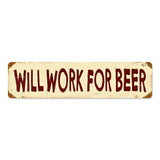 Work For Beer Vintage Sign Metal Sign