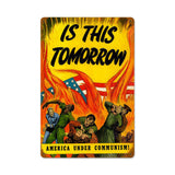 Is This Tomorrow Vintage Sign Metal Sign