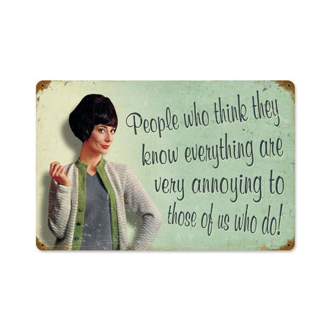 Know Everything Metal Sign