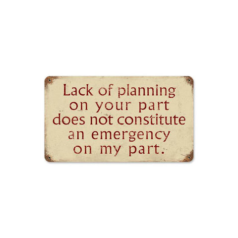 Lack Of Planning Vintage Sign Metal Sign