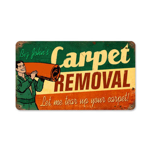 Carpet Removal Vintage Sign Metal Sign