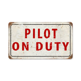 Pilot On Duty 14 X 8 Vintage Sign Metal Sign