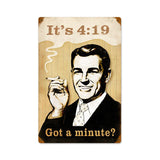 Got A Minute Vintage Sign Metal Sign