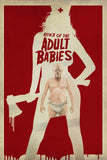 Attack of the Adult Babies Style A Movie Poster 11 x 17 inch