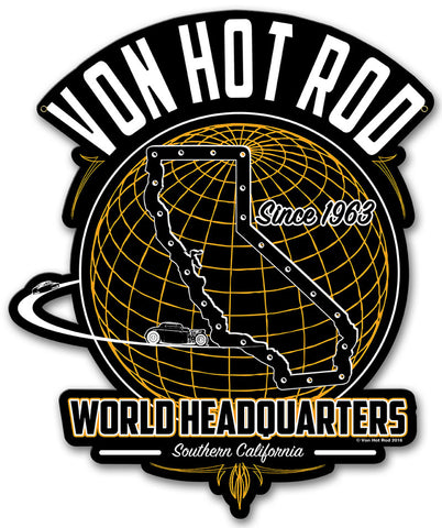 Von Hot Rod World Headquarters Metal Sign