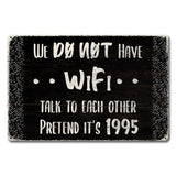 No WiFi Talk Vintage Sign Metal Sign