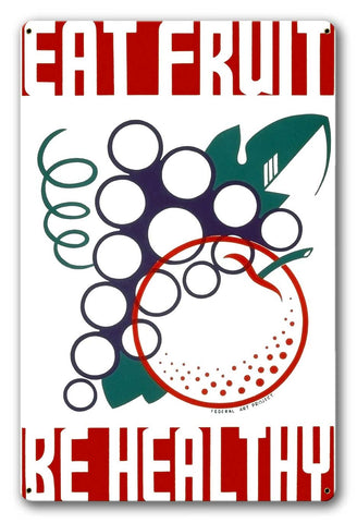 Eat Fruit Be Healthy Vintage Metal Sign Metal Sign