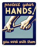 Protect Your Hands Vintage Metal Sign Metal Sign