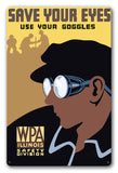 Save Your Eyes Vintage Metal Sign Metal Sign