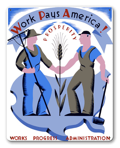 Work Pays America Vintage Metal Sign Metal Sign