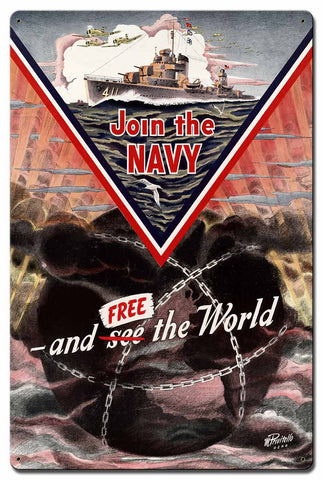 Join The Navy and Free The World 16 X 24 vintage metal sign Metal Sign