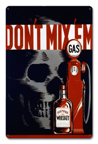 Don't Mix 'Em 12 X 18 vintage metal sign Metal Sign