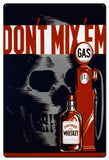 Don't Mix 'Em 24 X 36 vintage metal sign Metal Sign