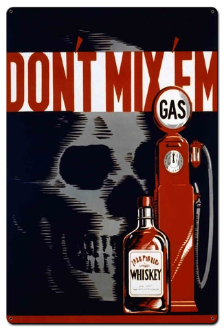 Don't Mix 'Em 24 X 36 vintage metal sign Metal Sign