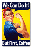 BUT FIRST COFFEE Metal Sign 12in X 18in Metal Sign
