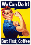 BUT FIRST COFFEE Metal Sign 24in X 36in Metal Sign