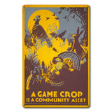 GAME CROP Metal Sign 24in X 36in Metal Sign