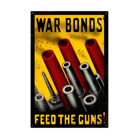 Feed The Guns Vintage Sign Metal Sign