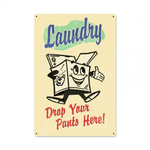Laundry Drop Pants Vintage Sign Metal Sign