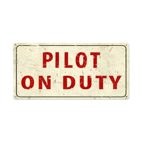 Pilot On Duty Vintage Sign Metal Sign