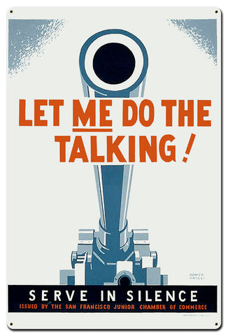 Let Me Do The Talking Vintage Sign Metal Sign