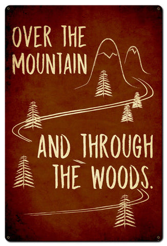 Over The Mountain Vintage Sign Metal Sign