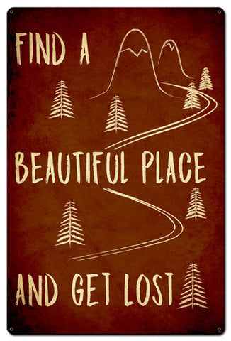 Find A Beautiful Place Vintage Sign Metal Sign