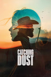 Catching Dust Style B Movie Poster 27 x 40 inch