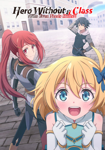 Hero Without a Class: Who Even Needs Skills?! Style: 1 - 11 x 17 inch. TV Show Poster