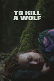 To Kill a Wolf Style B Movie Poster 27 x 40 inch