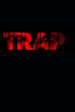 Trap Style E Movie Poster 11 x 17 inch