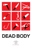 Dead Body Style B Movie Poster 11 x 17 inch