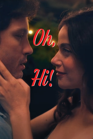 Oh, Hi! Style B Movie Poster 11 x 17 inch