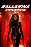 Ballerina Assassin Style A Movie Poster 11 x 17 inch