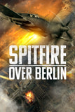 Spitfire Over Berlin Style A Movie Poster 27 x 40 inch