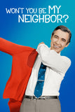Won't You Be My Neighbor? Style D Movie Poster 11 x 17 inch