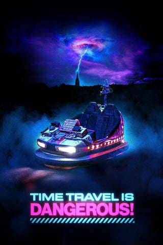 Time Travel Is Dangerous! Style B Movie Poster 11 x 17 inch