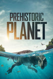 Prehistoric Planet Style: 1 - 27 x 40 inch. TV Show Poster