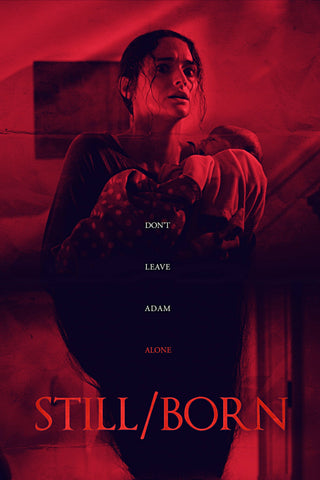 Still/Born Style E Movie Poster 11 x 17 inch