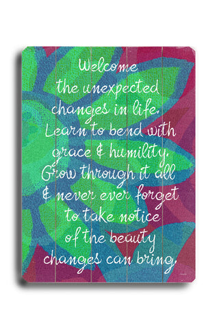 Welcome the unexpected changes - Wood Wall Decor by Lisa Weedn 12 X 16