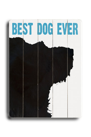 Best Dog Ever - Wood Wall Decor by Lisa Weedn 12 X 16