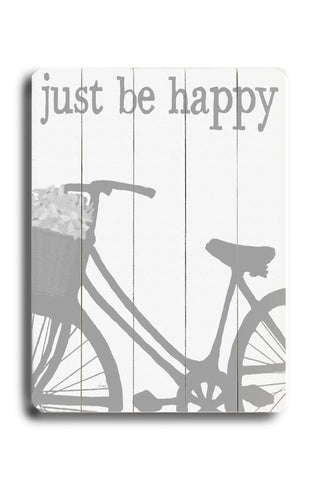 Just be Happy - Wood Wall Decor by Lisa Weedn 12 X 16