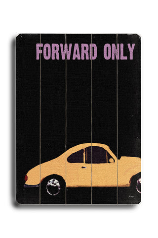 Forward Only - Wood Wall Decor by Lisa Weedn 12 X 16