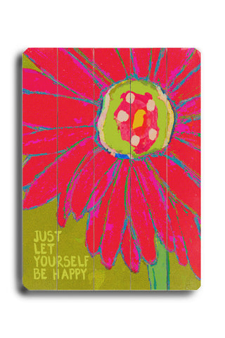 Just let yourself be happy - Wood Wall Decor by Lisa Weedn 12 X 16