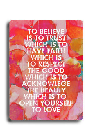 To believe is to trust - Wood Wall Decor by Lisa Weedn 12 X 16