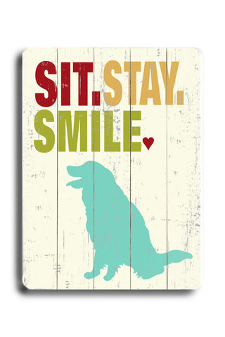 Sit.stay.smile - Wood Wall Decor by Ginger Oliphant 12 X 16