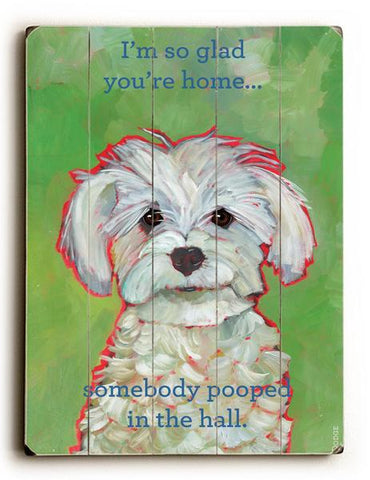 I'm so glad you're home Wood Wall Decor by Ursula Dodge