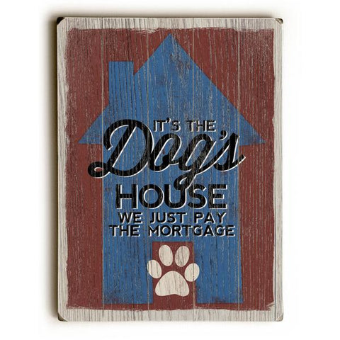 The Dog's House Wood Wall Decor by Misty Diller