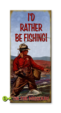I'd Rather Be Fishing Metal 10.5x24
